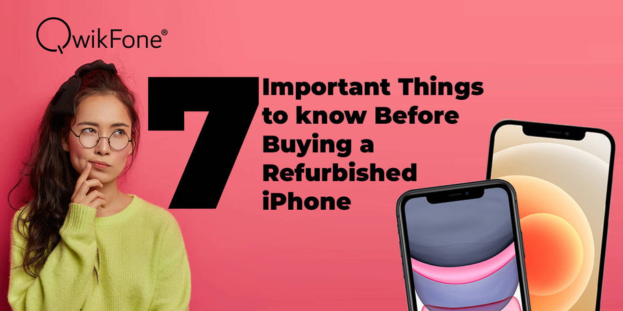 7 important Things to Know before Buying a Refurbished iPhone