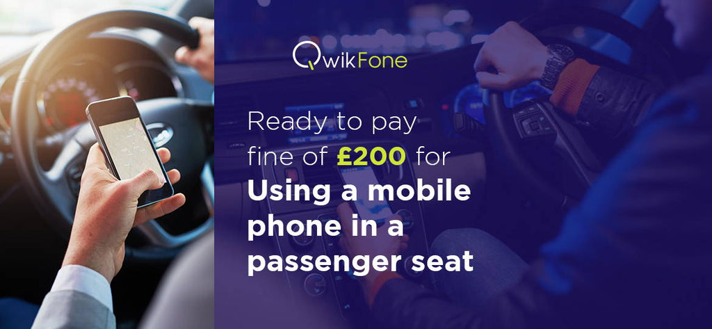 Ready to Pay a Fine of £200 for Using a Mobile Phone in a Passenger Seat